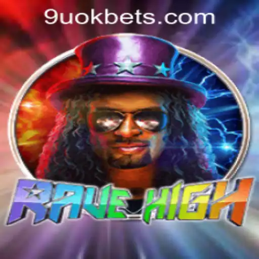 RaveHigh: Exploring the Exciting New World of 9uok Online Casino Gaming